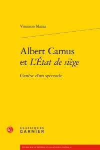 Albert camus et "L'Etat de siège" - genèse d'un spectacle