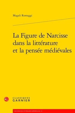 La figure de narcisse dans la littérature et la pensée médiévales