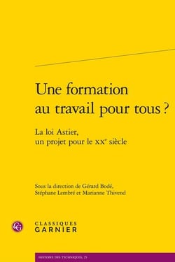 Une formation au travail pour tous ? la loi Astier, un projet pour le XXe siècle