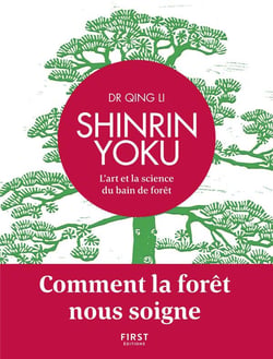 Shinrin yoku - l'art et la science du bain de forêt