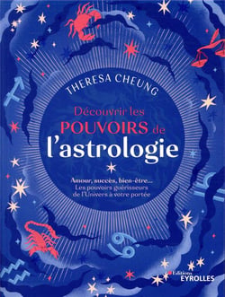 Découvrir les pouvoirs de l'astrologie - amour, succès, bien-être...