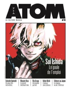 Atom magazine n.11 : Sui Ishida, la goule de l'emploi