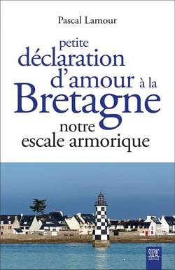 Petite déclaration d'amour à la Bretagne : Notre escale armorique