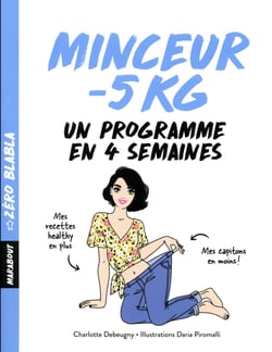 Minceur - 5 kgs - un programme en 4 semaines