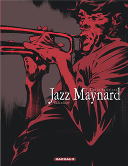 Jazz Maynard Tome 7 : live in Barcelona