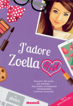 J'adore Zoella ! 100% non-officiel !