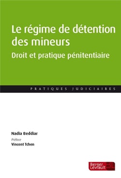 Le régime de détention des mineurs - droit et pratique pénitentiaire