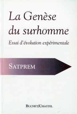 La genèse du surhomme - essai d'évolution expérimentale