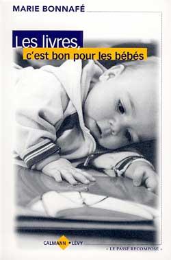 Les livres, c'est bon pour les bébés (édition 2001)
