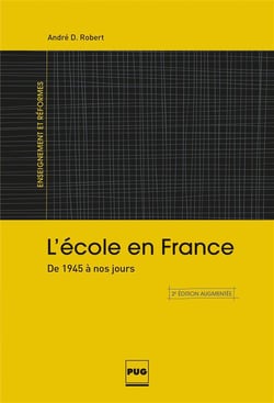 L'école en France - de 1945 à nos jours (2e édition)