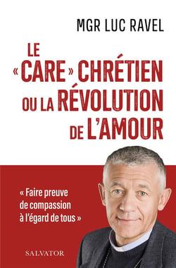 Le "â careâ" chrétien : ou la révolution de l'amour