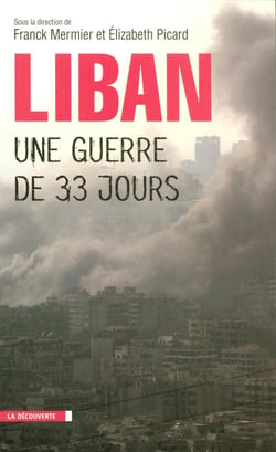 Liban : une guerre de 33 jours
