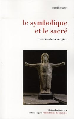 Le symbolique et le sacré théories de la religion