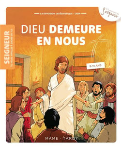 Dieu demeure en nous - 8-11 ans - module 12