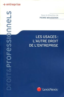 Les usages, l'autre droit de l'entreprise