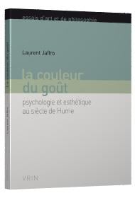 La couleur du goût - psychologie et esthétique au siècle de Hume