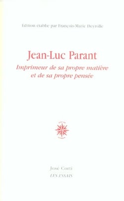 Jean-luc parant - imprimeur de sa propre matiere et de sa propre pensee