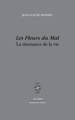Les fleurs du mal - la résonance de la vie