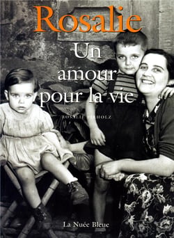 Rosalie, un amour pour la vie