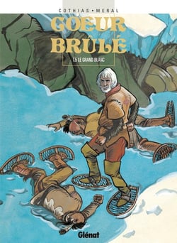 Coeur Brûlé - Tome 05 : Le grand blanc