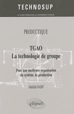 TGAO, la technologie de groupe - pour une meilleure organisation et gestion de production