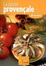 La cuisine provençale - 28 recettes