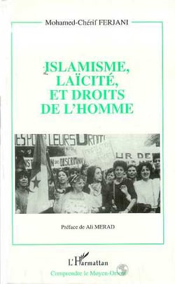 Islamisme, laicite et droits de l'homme