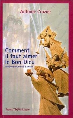 Comment il faut aimer le bon Dieu