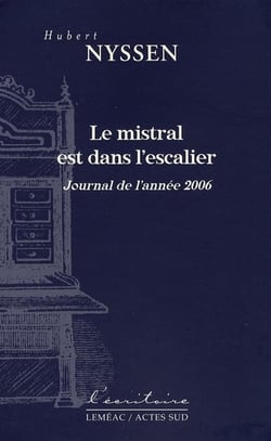 Le mistral est dans l'escalier