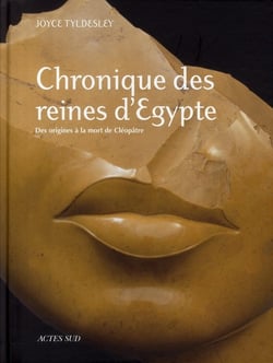 Chronique des reines d'Egypte - des origines à la mort de Cléopâtre