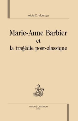 Marie-anne barbier et la tragédie post-classique.