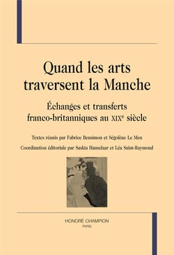 Quand les arts traversent la manche - échanges et transferts franco-britanniques au xixe siècle