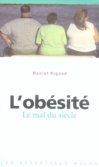 L'obésité - le mal du siècle
