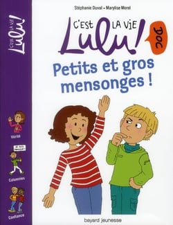 C'est la vie Lulu ! doc Tome 11 : petits et gros mensonges !