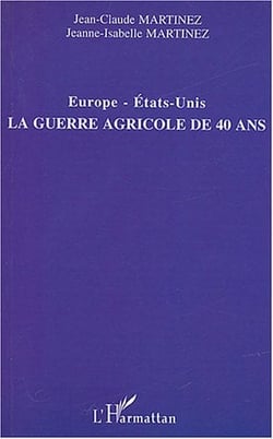 Europe-Etats-Unis - la guerre agricole de 40 ans