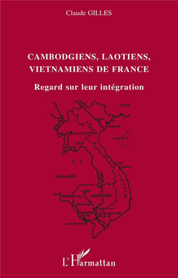 Cambodgiens, Laotiens, Vietnamiens de France : Regard sur leur intégration