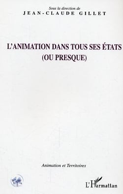 L'animation dans tous ses états : (ou presque)