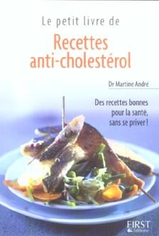 Le petit livre de recettes anti-cholestérol