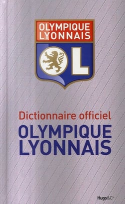 Dictionnaire officiel Olympique Lyonnais