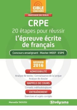 Crpe - 20 étapes pour réussir l'épreuve écrite de français session 2016