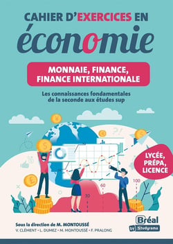 Cahier d'exercices en économie : Monnaie, finance, finance internationale