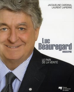 Luc beauregard - le pari de la vérité