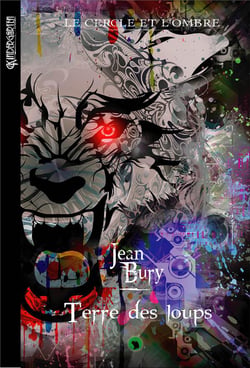 Le cercle et l'ombre t.4 - terre des loups
