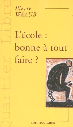 L'école - bonne à tout faire