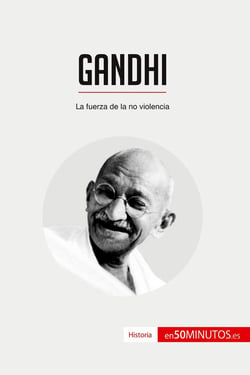 Gandhi : la fuerza de la no violencia