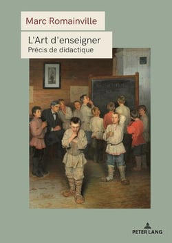 L'Art d'enseigner : Précis de didactique