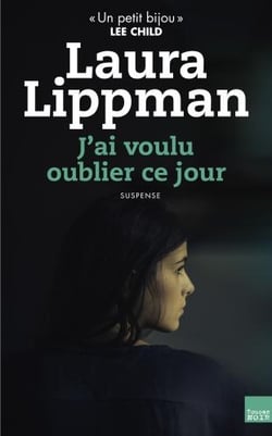 J'ai voulu oublier ce jour