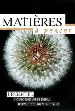Lessentiel : Avec trop, on se perd, avec moins, on se trouve