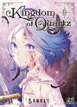 Kingdom of quartz Tome 1