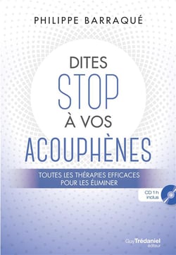 Dites stop à vos acouphènes - toutes les thérapies efficaces pour les éliminer
